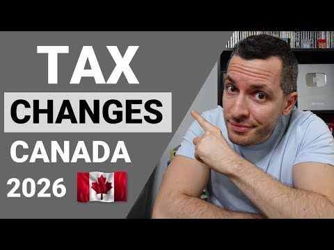 Important Tax CHANGES in CANADA for 2026 // What You NEED to Know 🇨🇦