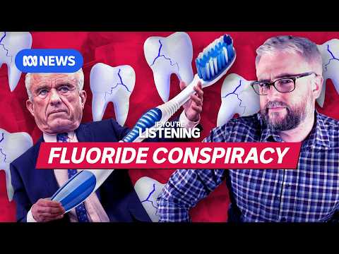 Where all of RFK Jr’s fluoride conspiracy theories came from | If You're Listening