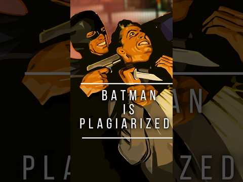 Batman Was Plagiarized