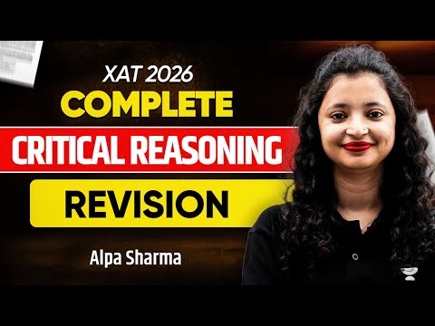 XAT 2026: Complete Critical Reasoning Revision 🔥 Must-Do Before Exam