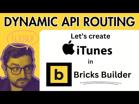 Bricks Builder: Build real-time iTunes API Data with Dynamic URL Routing in Bricksforge