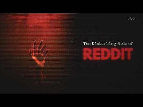 The Disturbing Side of Reddit [5]