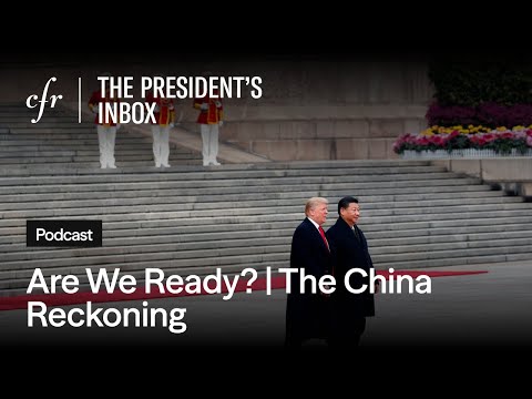 Are We Ready? | The China Reckoning, With Rush Doshi