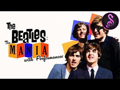 The Beatles: The Mania with Performances | Full Music Documentary | Stream Music and More