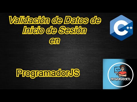 Como hacer una Validacion de Datos de Inicio de Sesión en C++ (ProgramadorJS).