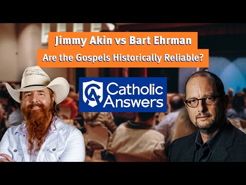 DEBATE: Jimmy Akin vs Bart Ehrman | Are the Gospels Historically Reliable?