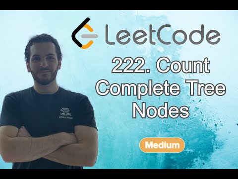 COUNT COMPLETE TREE NODES (Leetcode) - Code & Whiteboard