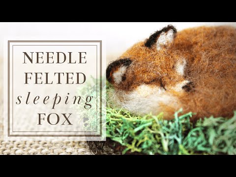 Raposinha dormindo | Feltragem com Agulha | Sleeping fox | Needle Felting Time-lapse