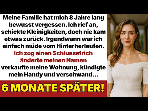 Meine Familie ignorierte mich 8 Jahre lang, also änderte ich meinen Namen und kam nie zurück!