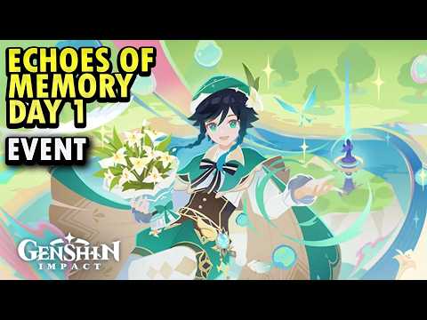 Echoes Of Memory Day 1 - Genshin Impact Event 6.4