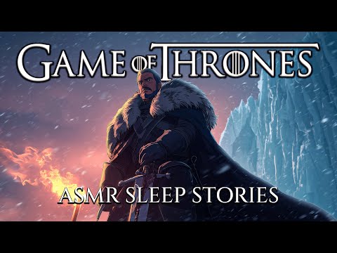Game of Thrones Lore to Sleep to | The Complete History of The Night's Watch