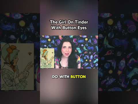 The Girl On Tinder With Button Eyes