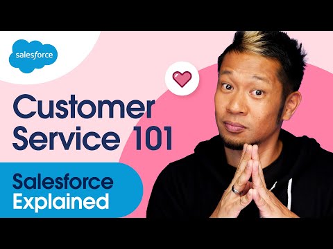 What is Customer Service + Tips on How to Best Utilize Service Cloud | Salesforce Explained