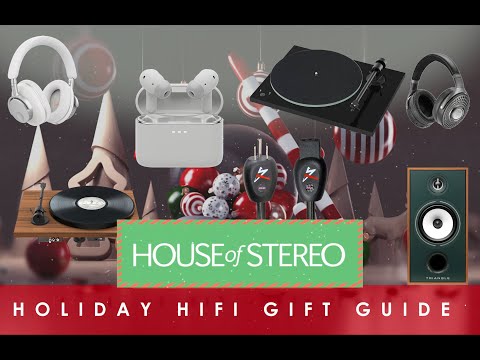 Best Audiophile Gifts for Christmas 2025 | House of Stereo HiFi Gift Guide