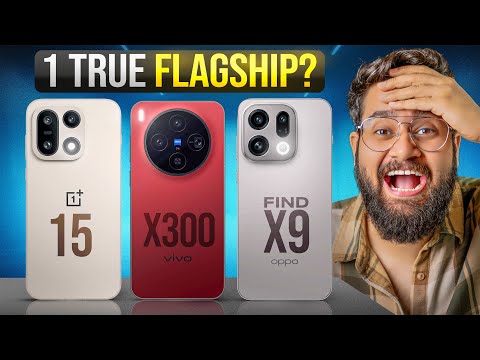 Vivo X300 vs OPPO Find X9 vs OnePlus 15 India *Full Comparison* BIG Confusion!