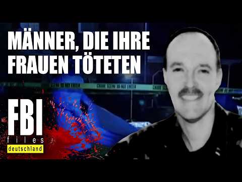 Wenn Ehemänner zu Mördern werden | Triple-Episode FBI Files | True Crime Doku