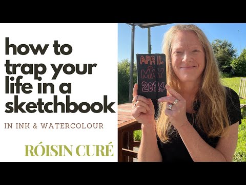 How To Trap Your Life In A Sketchbook...In Ink And Watercolour