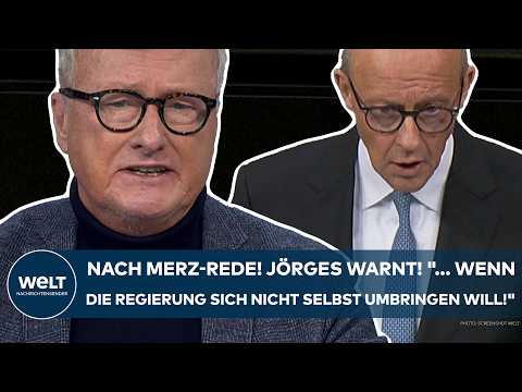 BUNDESTAG: Nach Merz-Rede! Jörges warnt! "... wenn die Regierung sich nicht selbst umbringen will!"