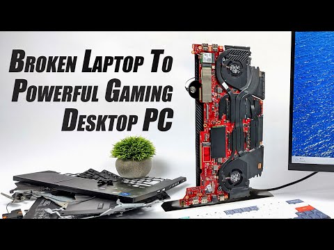 I Turned This Broken Laptop Into A Powerful Desktop Gaming PC