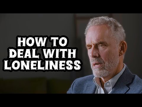 Jordan Peterson: "To Anyone Feeling Lonely”