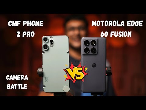 Best Camera phone under 20000 | CMF Phone 2 pro vs Moto Edge 60 fusion