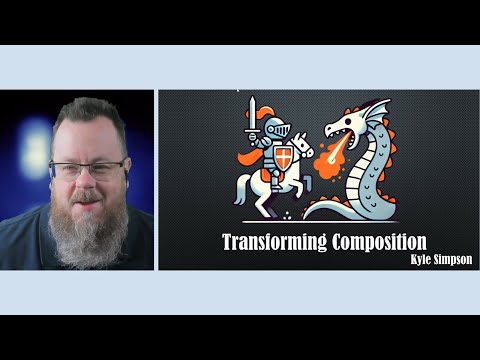 Transforming Composition by Kyle Simpson