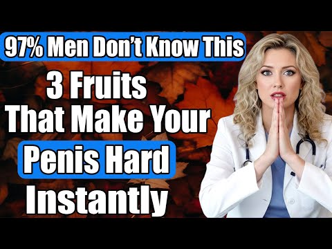 3 Essential Fruits to Increase Energy, Performance and Vitality | Urologist Explains