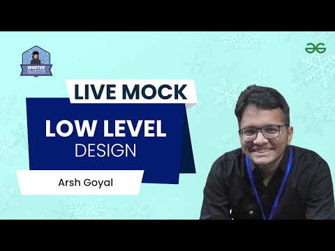 Live Mock Interview | Low Level Design | Arsh Goyal | Winter Interview Preparation