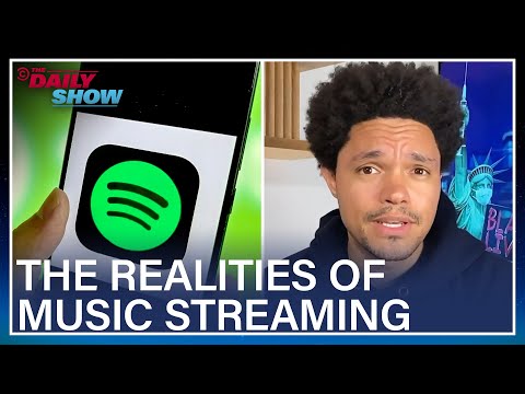The Truth Behind Music Streaming - If You Don't Know, Now You Know | The Daily Show