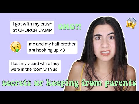 secrets you're keeping from your parents 6 (wtf did I just read??)