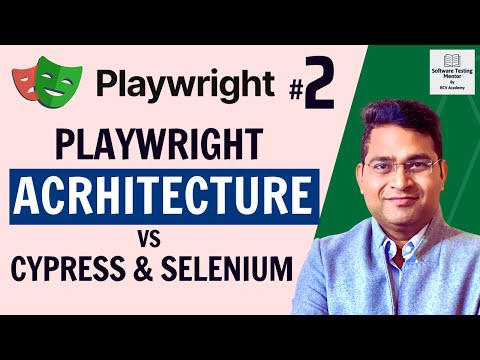 Playwright Tutorial #2 - Playwright Architecture vs Cypress vs Selenium