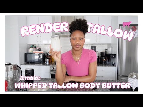 How to Render Beef Tallow for Cooking & Make Whipped Tallow Body Butter