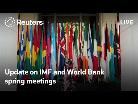 LIVE: Update on IMF and World Bank spring meetings