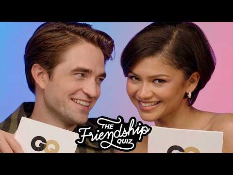 Zendaya & Robert Pattinson Take a Friendship Quiz