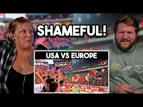 Americans React to INSANE Football Fan Atmosphere in Europe vs USA