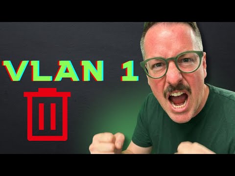 Why You Can't Delete VLAN 1 (and What to Do About It)