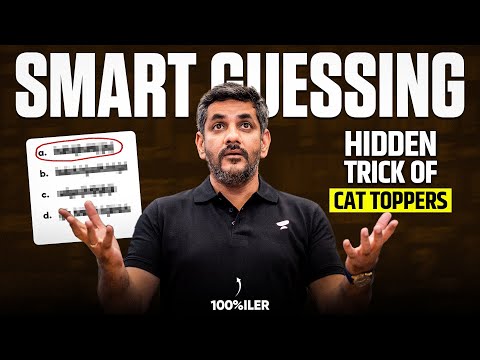 SMART GUESSING = 100%ile In CAT 2025 | Hidden Tricks of CAT Toppers