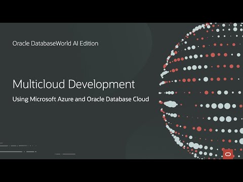 Multicloud Development with Microsoft Azure and Oracle Database Cloud | Oracle DatabaseWorld