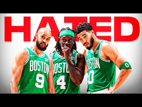 Why Everyone Hates The Boston Celtics
