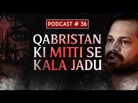 Qabristan ki Mitti se Kala Jadu, Jaali Peeron ka Aurton se faida uthana, Kali Churail ki Hazri