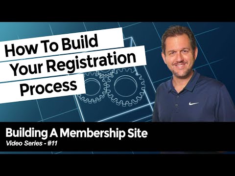 How To Build Your Member Registration Process On Your WordPress Membership Site