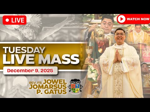 FILIPINO LIVE MASS TODAY ONLINE II DECEMBER 9, 2025 II FR. JOWEL JOMARSUS GATUS