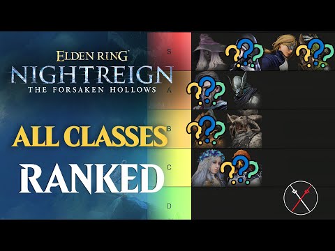Nightreign Forsaken Hollows All Classes Ranked - Best & Worst You NEED To Know! Classes Tier List