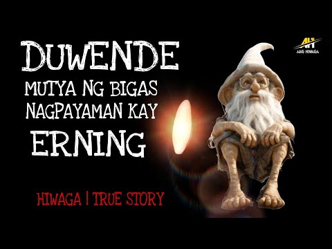 DUWENDE MUTYA NG BIGAS NAGPAYAMAN KAY ERNING | Hiwaga True Story