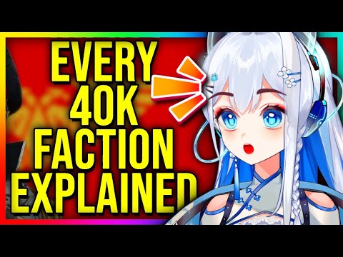 Learning EVERY Warhammer 40k Faction!