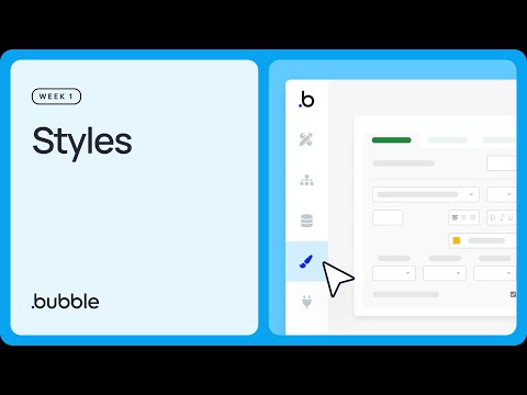 Styles: Getting started with Bubble (Lesson 1.5)