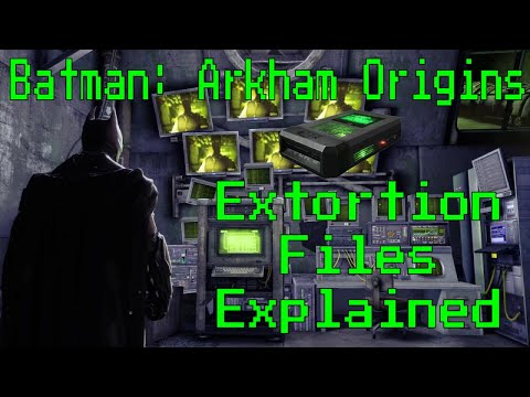 Batman: Arkham Origins Extortion Files EXPLAINED