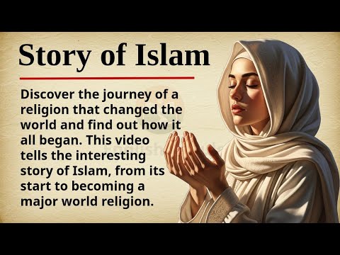 The Story of Islam || 🕌📜 Learn English Through Story Level 2 || Graded Reader 🎧