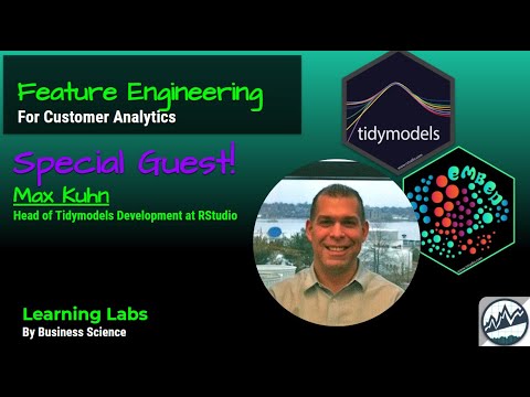 Customer Analytics: FULL Feature Engineering Tutorial | SPECIAL GUEST: MAX KUHN INTERVIEW