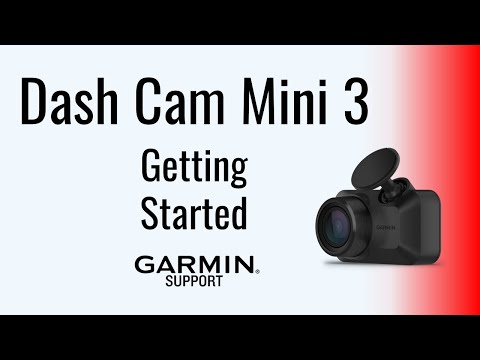 Garmin Dash Cam™ Mini 3 | Getting Started | Garmin Support